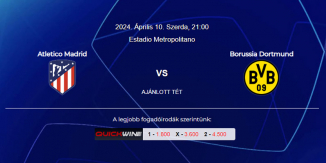 Foci Tippek: Atletico Madrid - Borussia Dortmund 2024. április 10. - Bajnokok Ligája