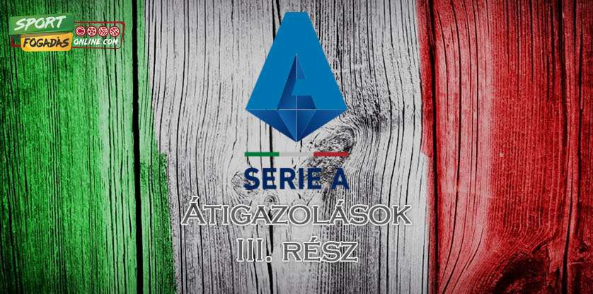 Az olasz átigazolások - III. rész